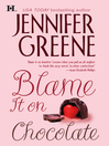 Cover image for Blame It on Chocolate